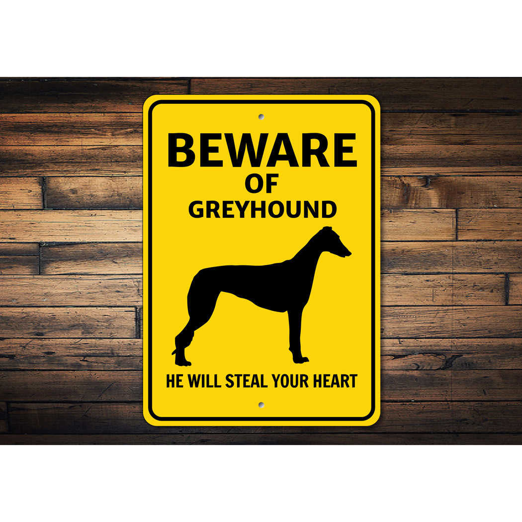 Greyhound Dog Beware He Will Steal Your Heart K9 Sign