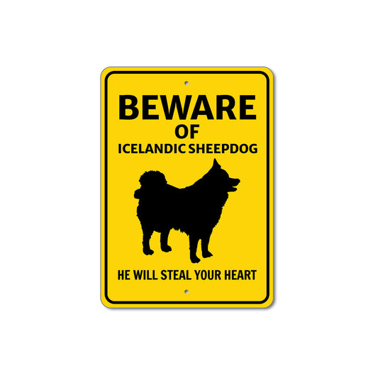 Icelandic Sheepdog Beware He Will Steal Your Heart K9 Sign