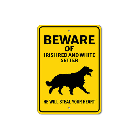 Irish Red and White Setter Dog Beware He Will Steal Your Heart Sign