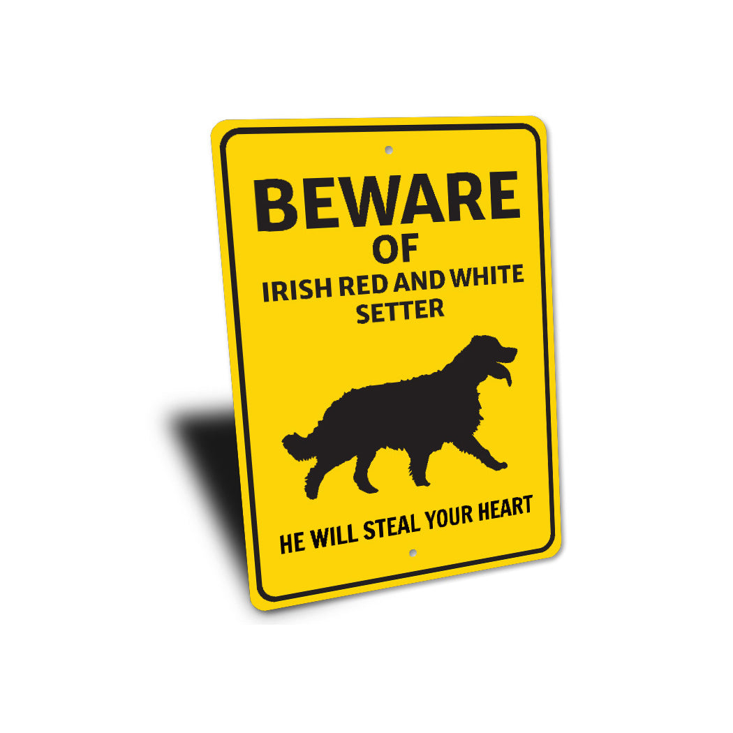 Irish Red and White Setter Dog Beware He Will Steal Your Heart Sign