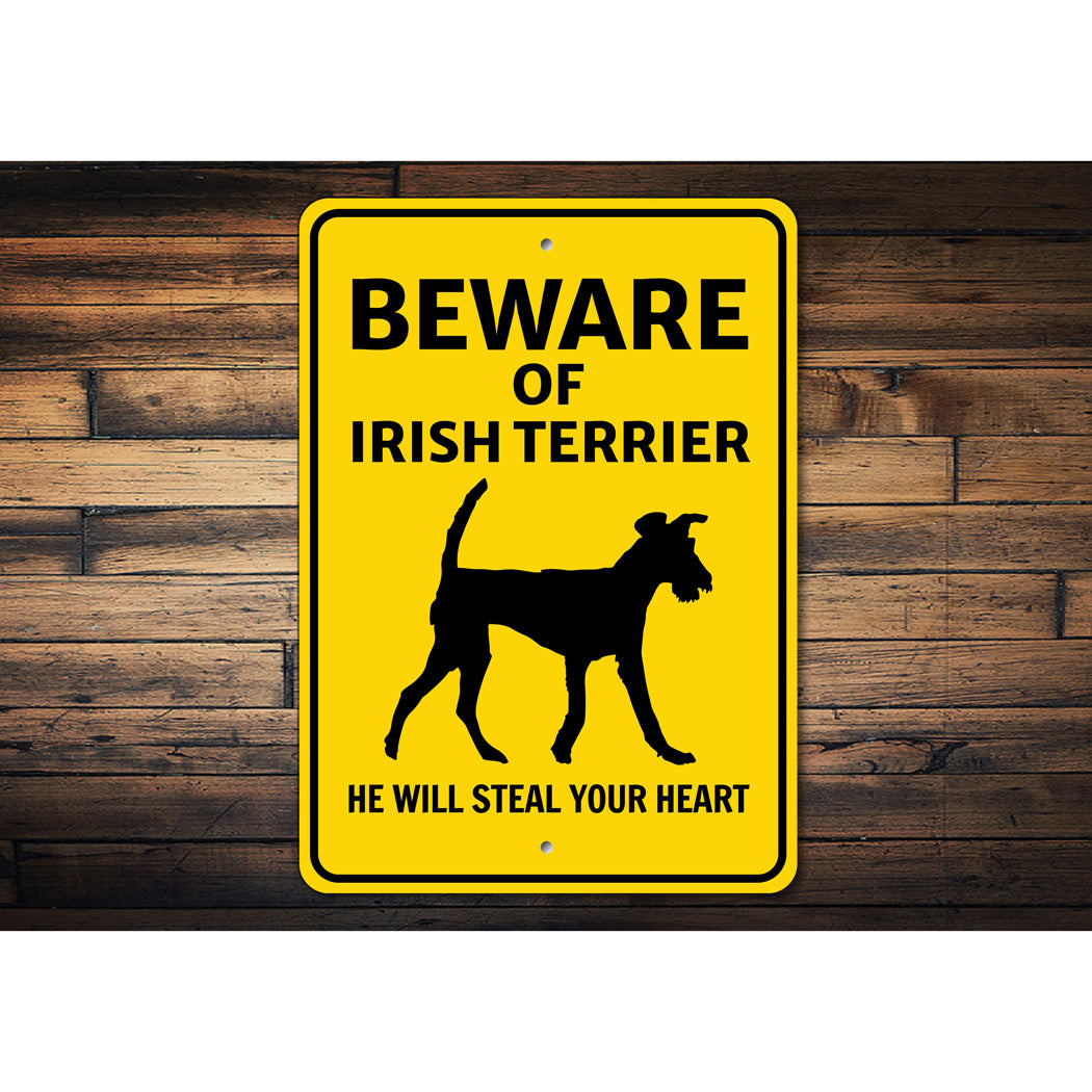 Irish Terrier Dog Beware He Will Steal Your Heart K9 Sign