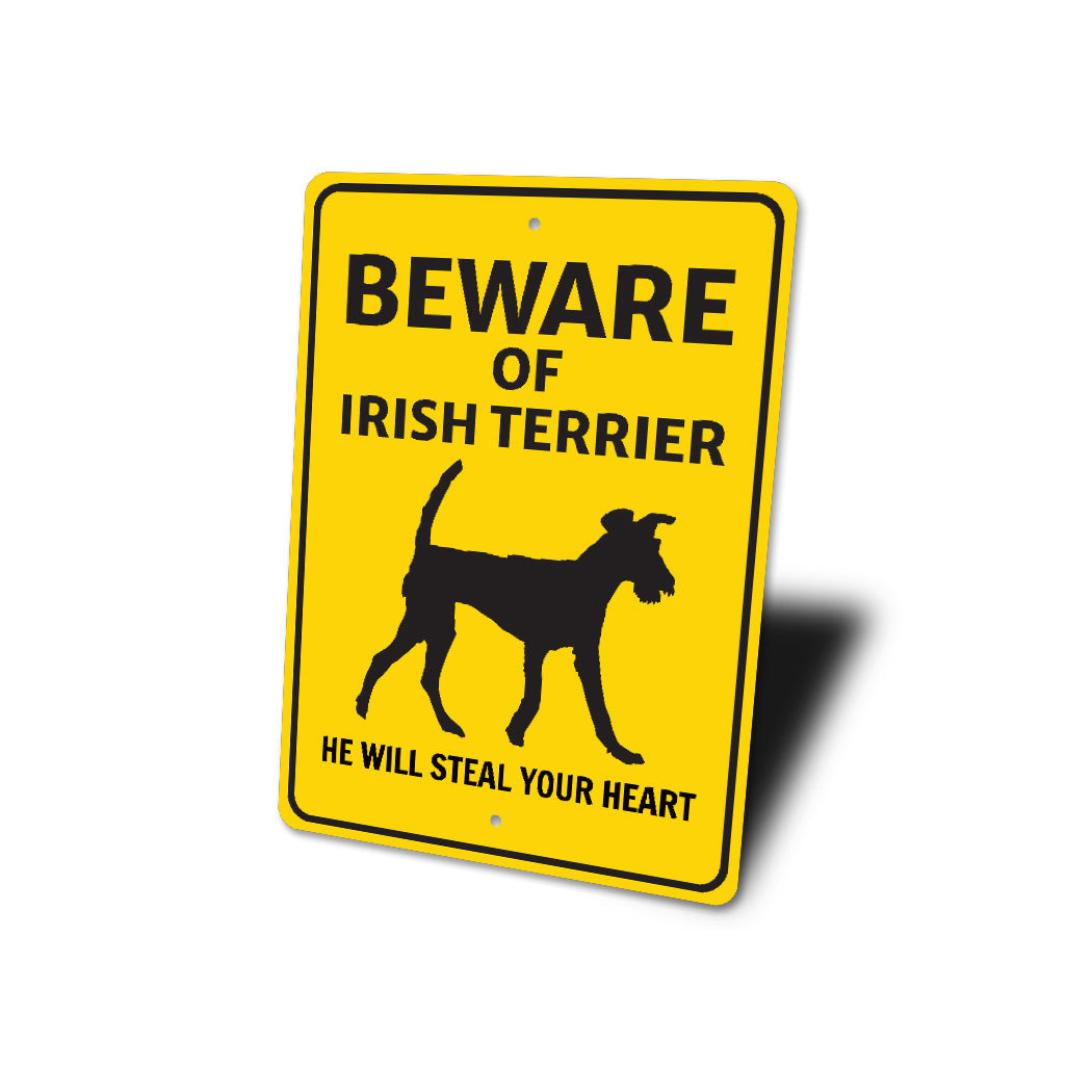 Irish Terrier Dog Beware He Will Steal Your Heart K9 Sign