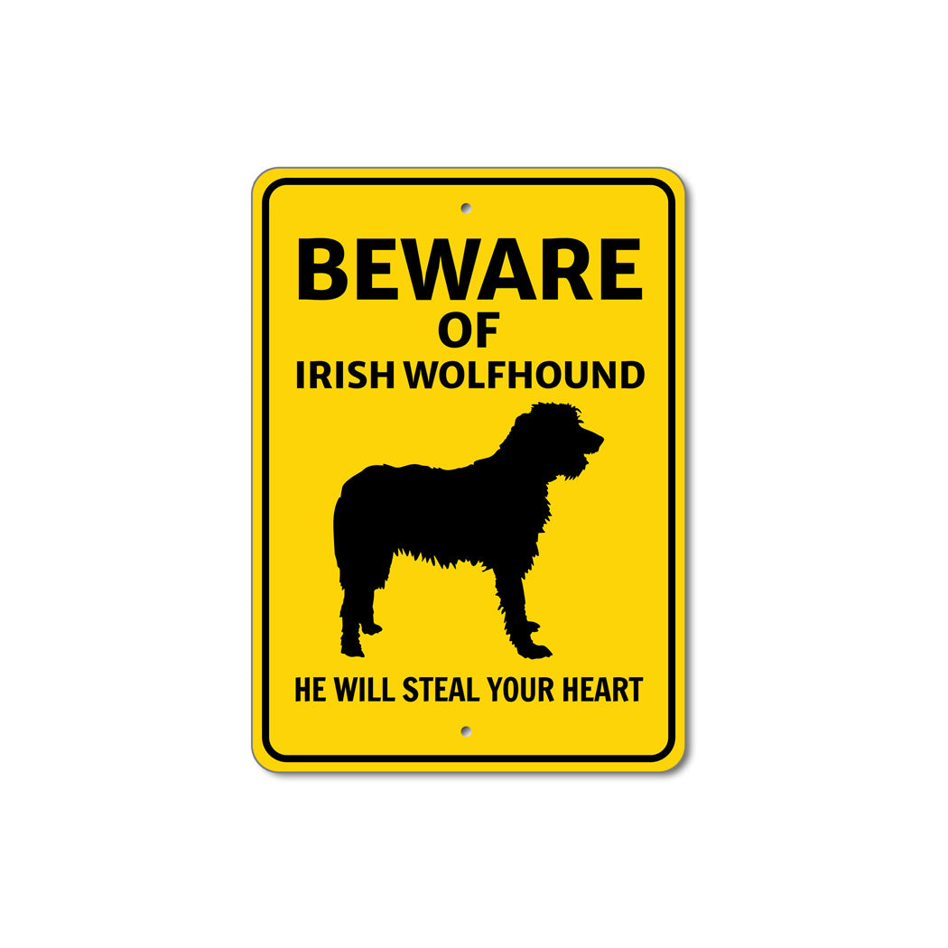 Irish Wolfhound Dog Beware He Will Steal Your Heart K9 Sign