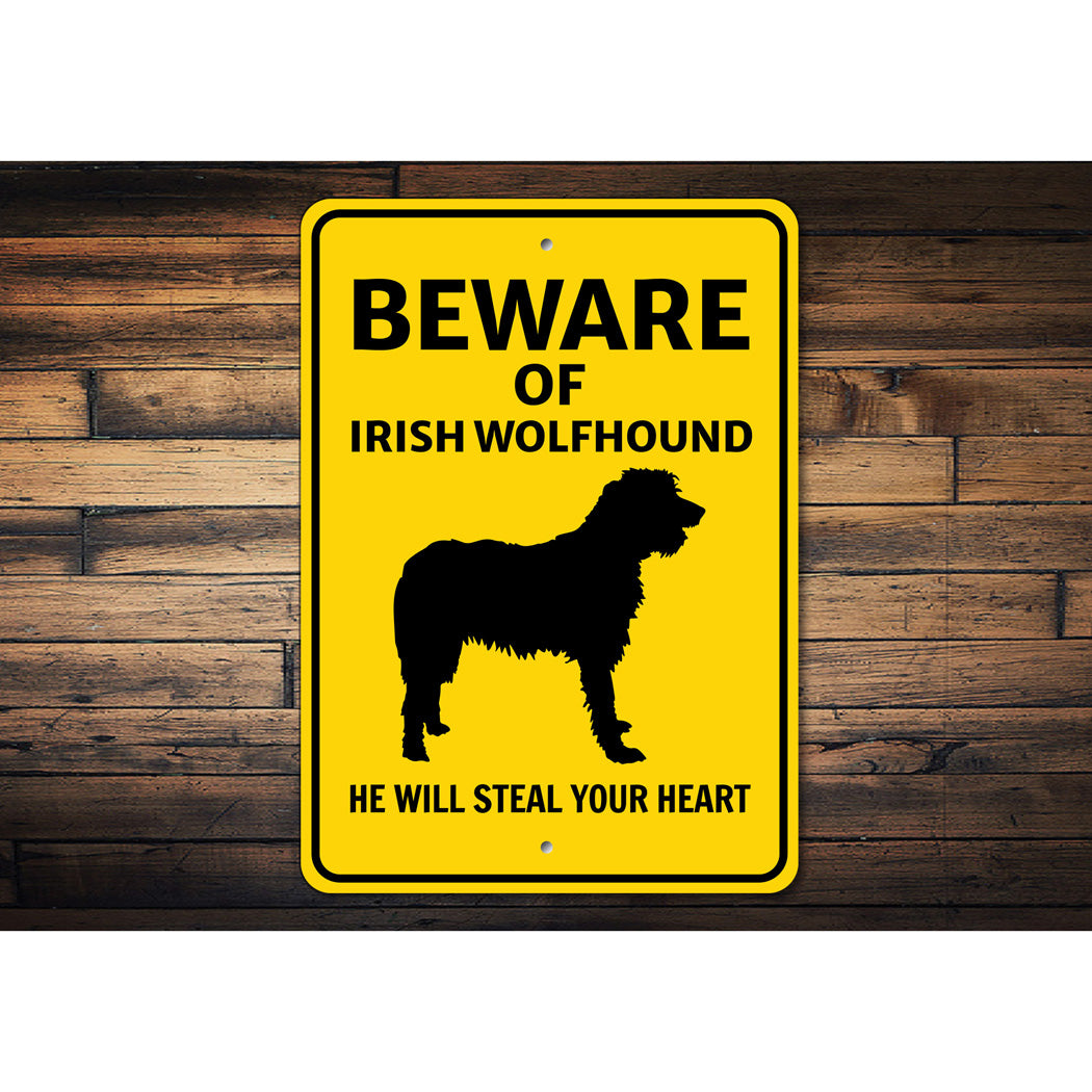 Irish Wolfhound Dog Beware He Will Steal Your Heart K9 Sign