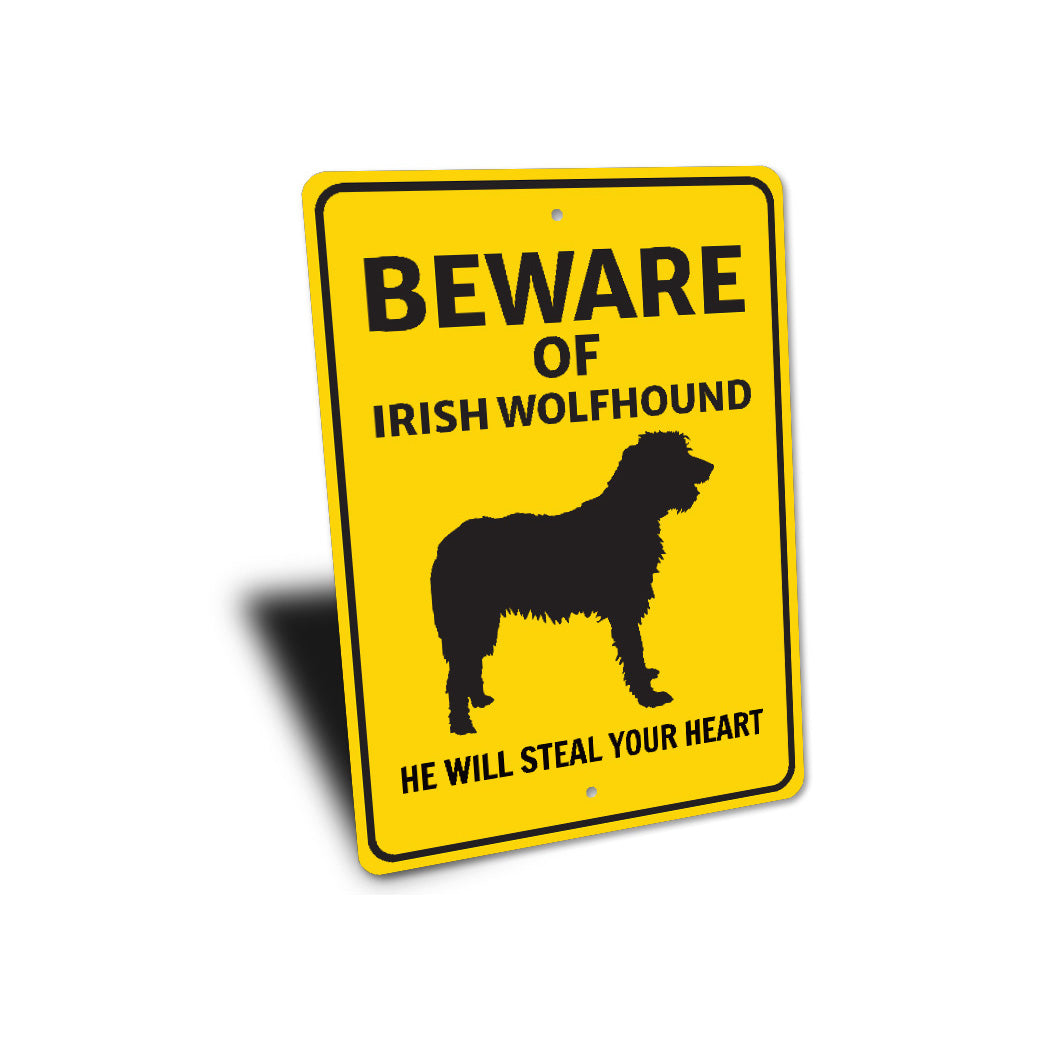 Irish Wolfhound Dog Beware He Will Steal Your Heart K9 Sign