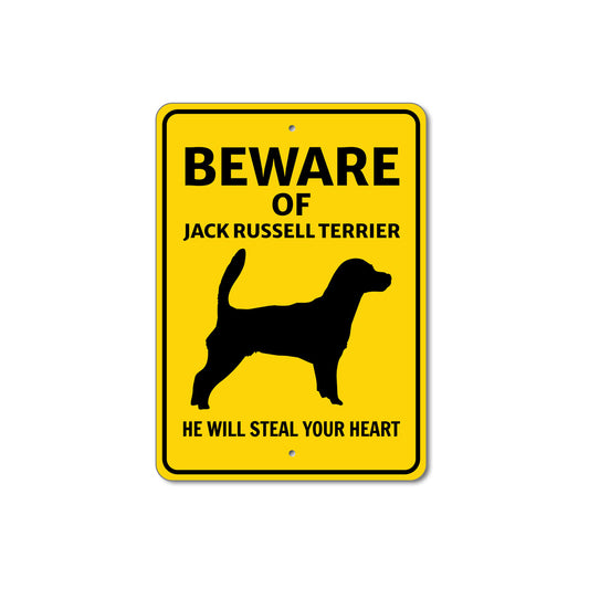 Jack Russell Terrier Dog Beware He Will Steal Your Heart K9 Sign