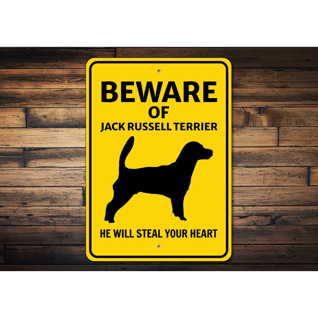 Jack Russell Terrier Dog Beware He Will Steal Your Heart K9 Sign