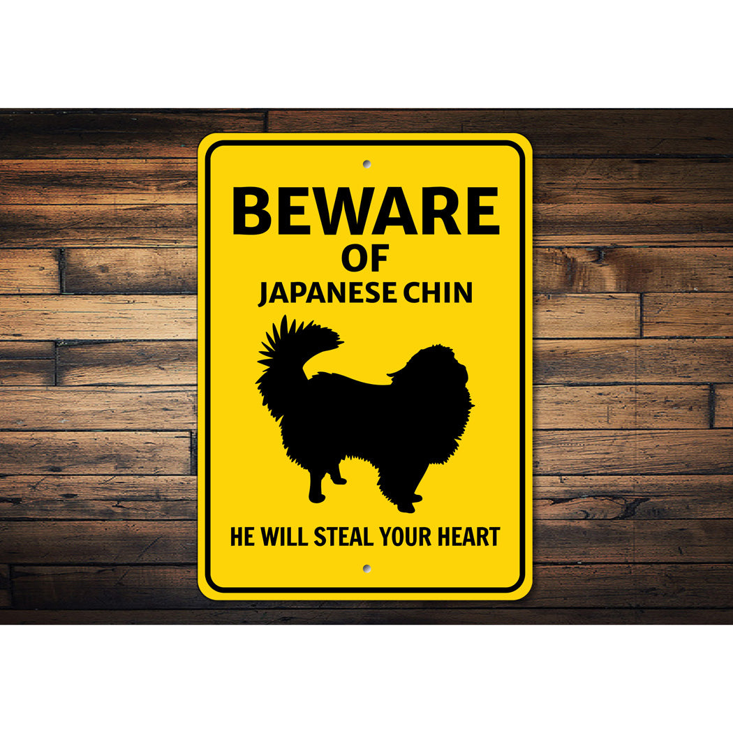 Japanese Chin Dog Beware He Will Steal Your Heart K9 Sign