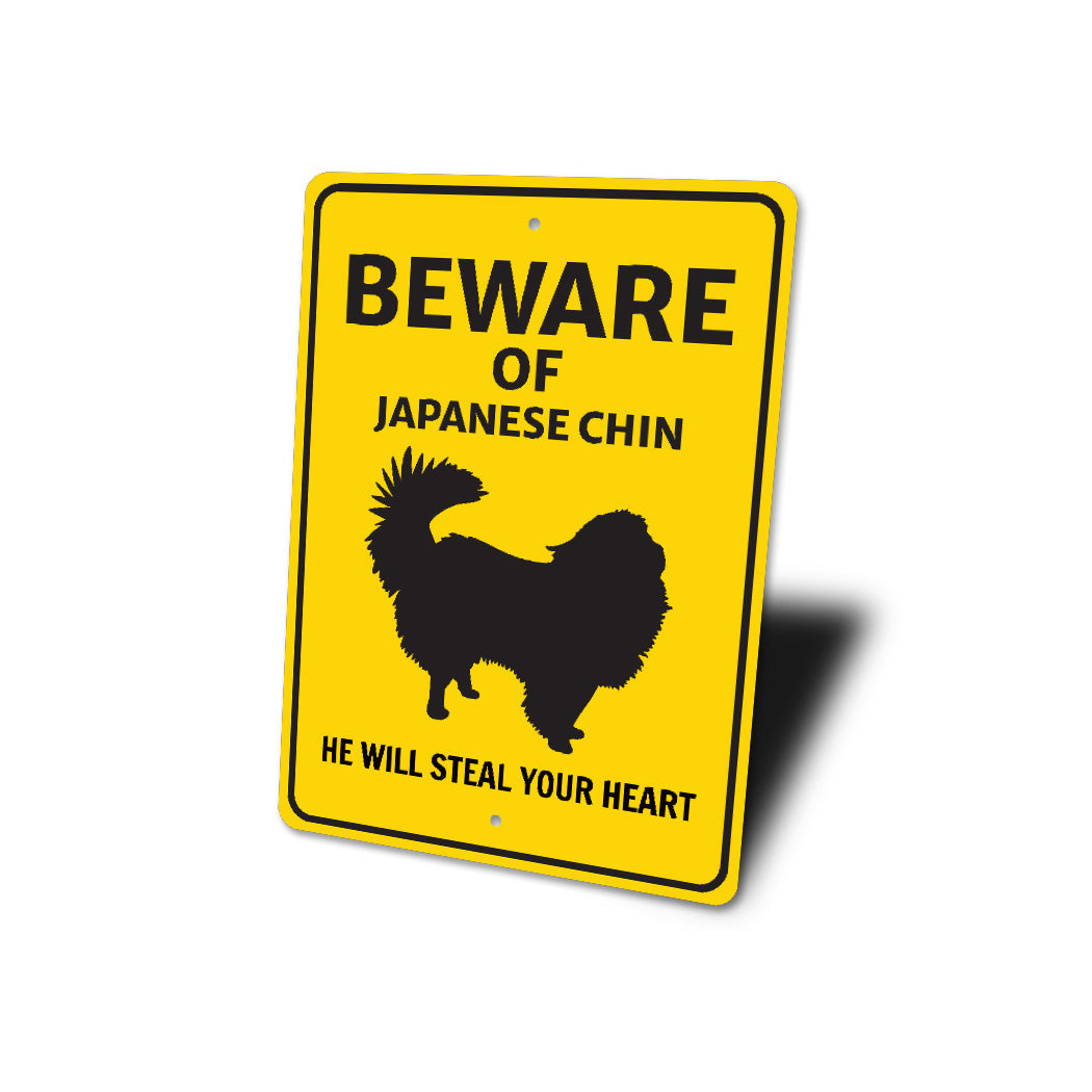 Japanese Chin Dog Beware He Will Steal Your Heart K9 Sign