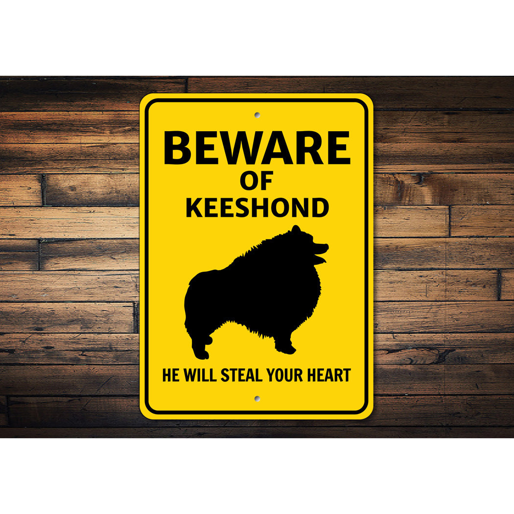 Keeshond Dog Beware He Will Steal Your Heart K9 Sign