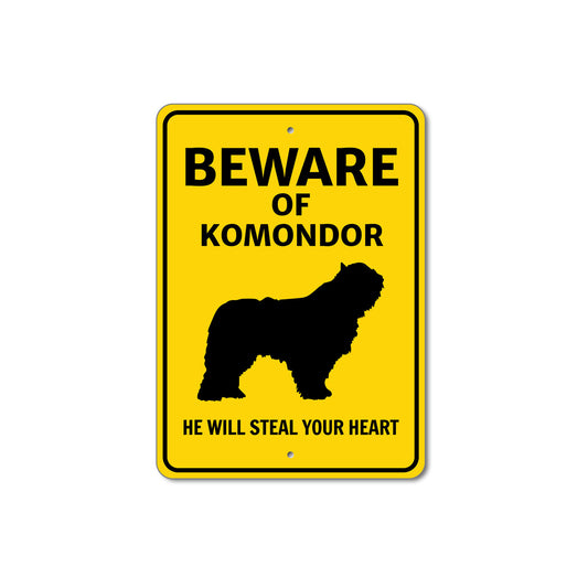 Komondor Dog Beware He Will Steal Your Heart K9 Sign