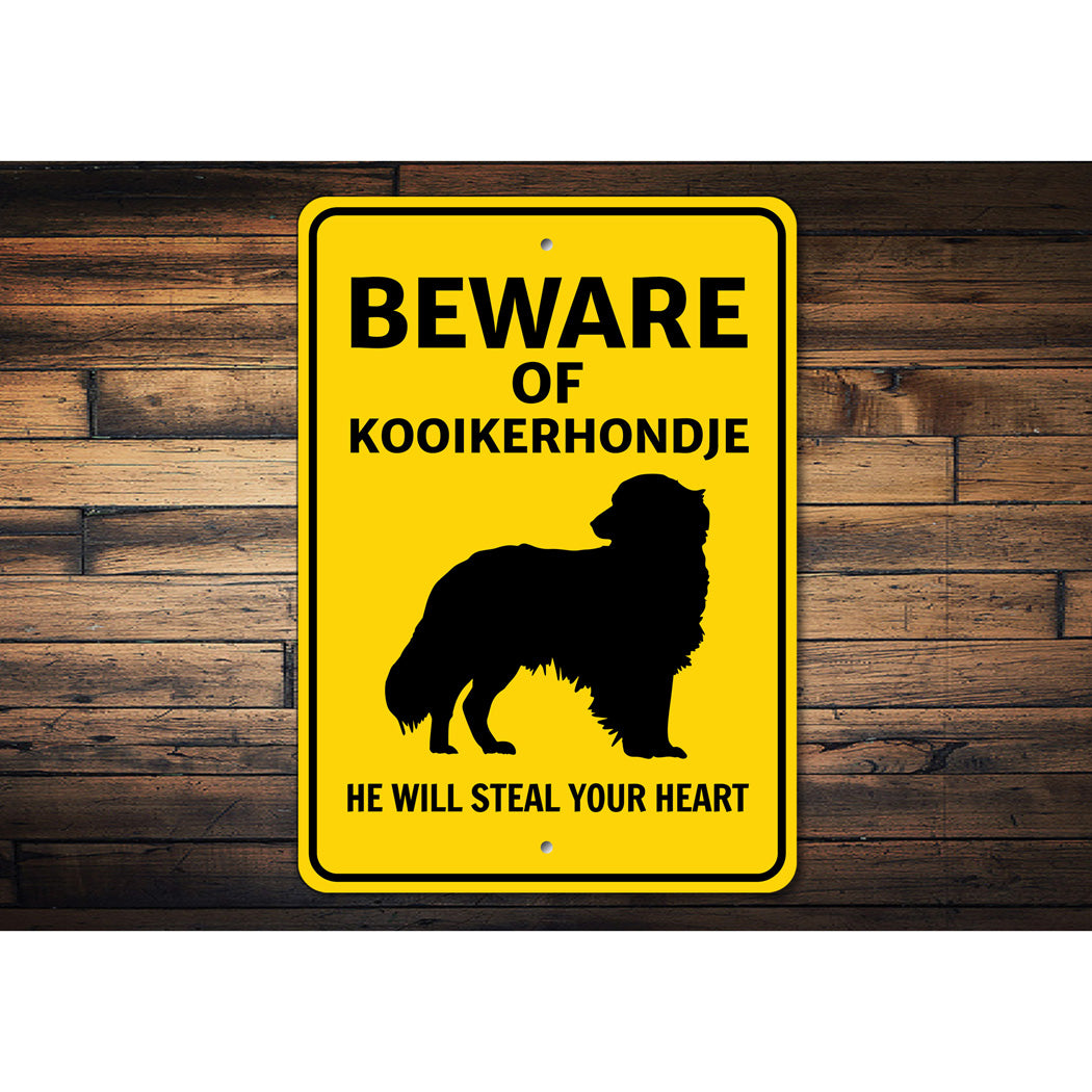 Kooikerhondje Dog Beware He Will Steal Your Heart K9 Sign