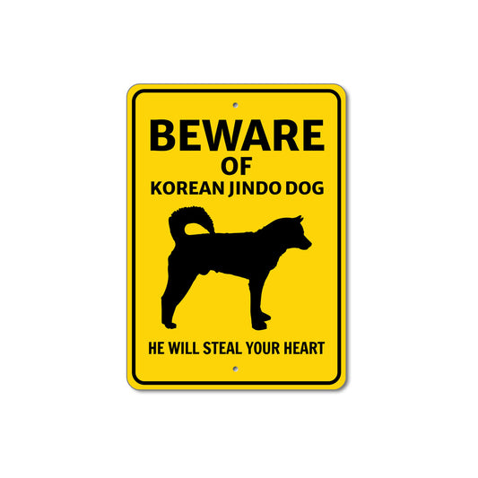 Korean Jindo Dog Beware He Will Steal Your Heart K9 Sign