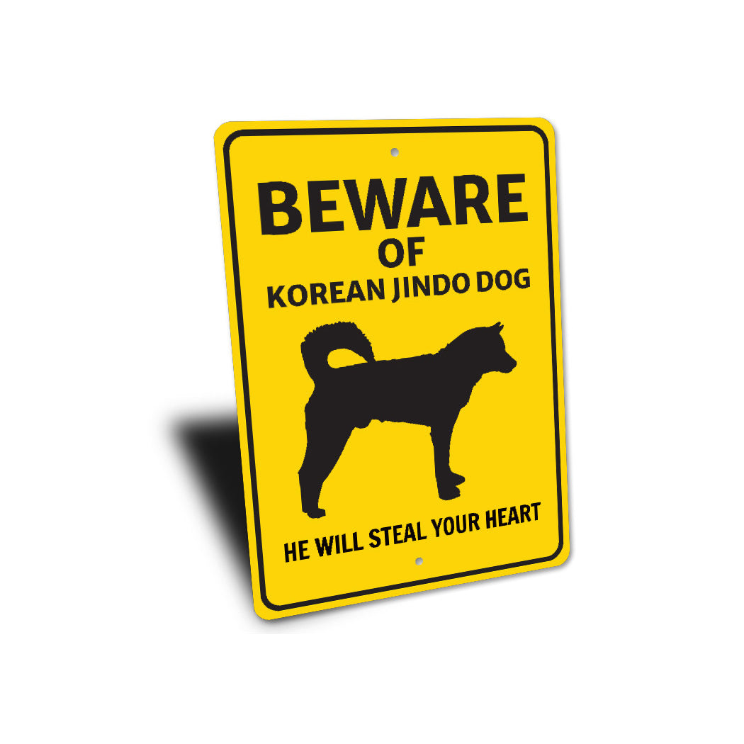 Korean Jindo Dog Beware He Will Steal Your Heart K9 Sign