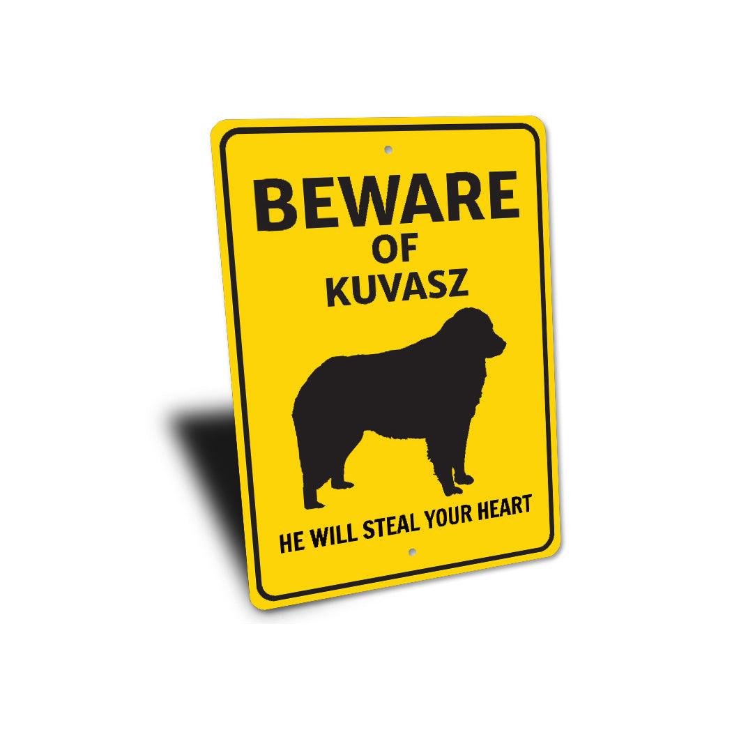 Kuvasz Dog Beware He Will Steal Your Heart K9 Sign