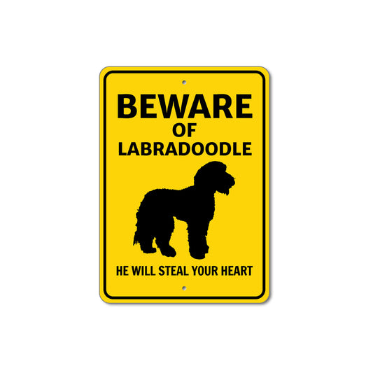 Labradoodle Dog Beware He Will Steal Your Heart K9 Sign