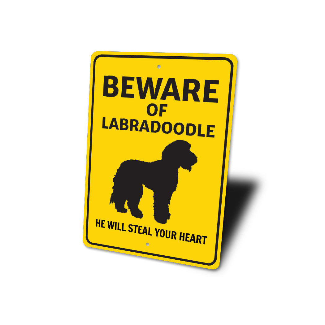 Labradoodle Dog Beware He Will Steal Your Heart K9 Sign