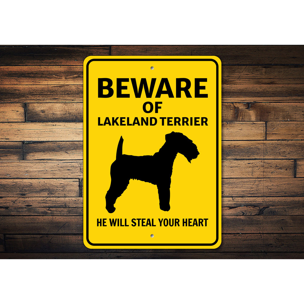 Lakeland Terrier Dog Beware He Will Steal Your Heart K9 Sign