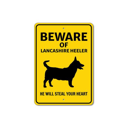 Lancashire Heeler Dog Beware He Will Steal Your Heart K9 Sign