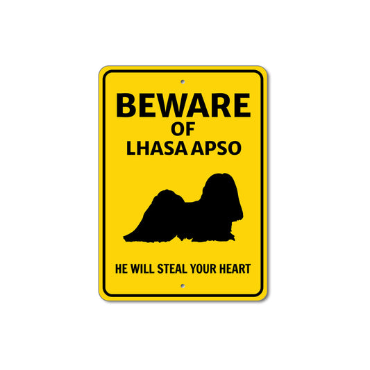 Lhasa Apso Dog Beware He Will Steal Your Heart K9 Sign