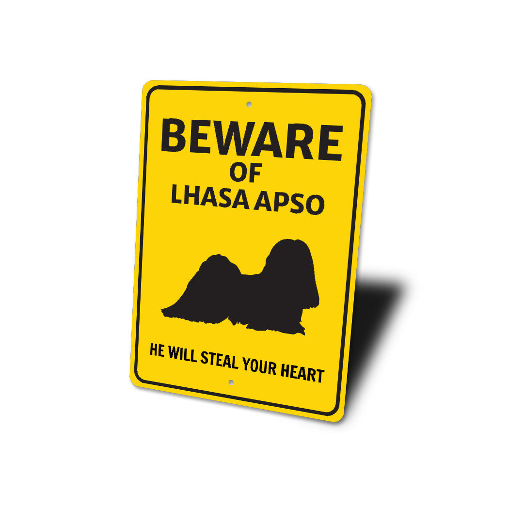 Lhasa Apso Dog Beware He Will Steal Your Heart K9 Sign