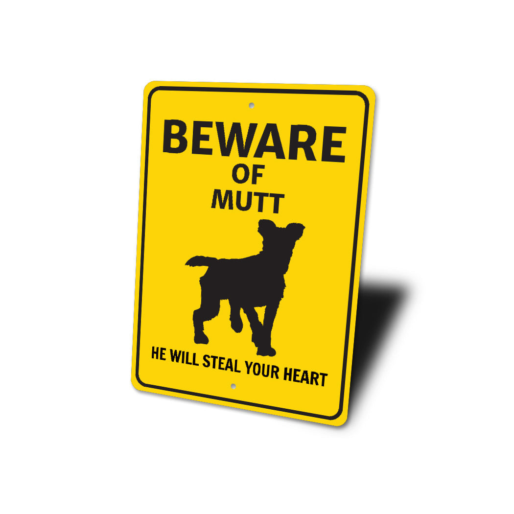 Mutt Dog Beware He Will Steal Your Heart K9 Sign