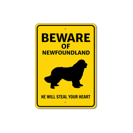Newfoundland Dog Beware He Will Steal Your Heart K9 Sign
