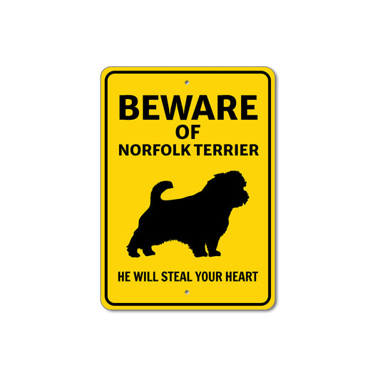 Norfolk Terrier Dog Beware He Will Steal Your Heart K9 Sign