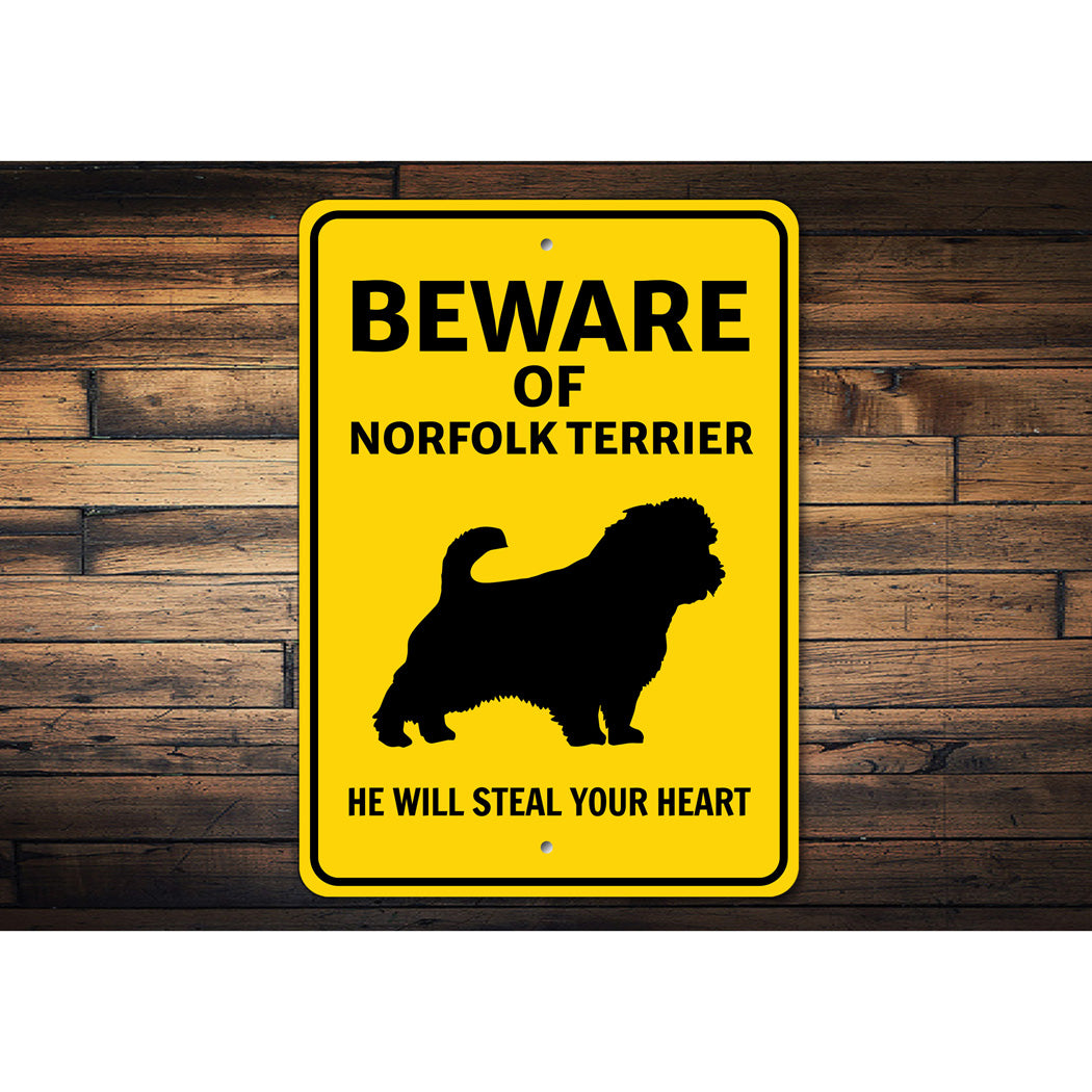 Norfolk Terrier Dog Beware He Will Steal Your Heart K9 Sign