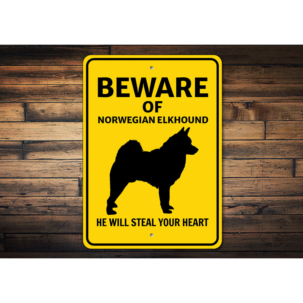 Norwegian Elkhound Dog Beware He Will Steal Your Heart K9 Sign