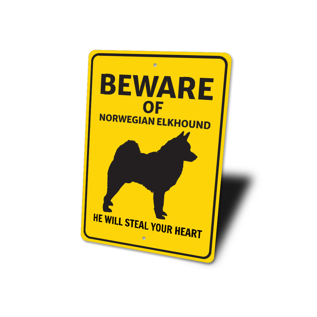 Norwegian Elkhound Dog Beware He Will Steal Your Heart K9 Sign