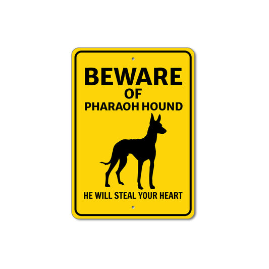 Pharaoh Hound Dog Beware He Will Steal Your Heart K9 Sign