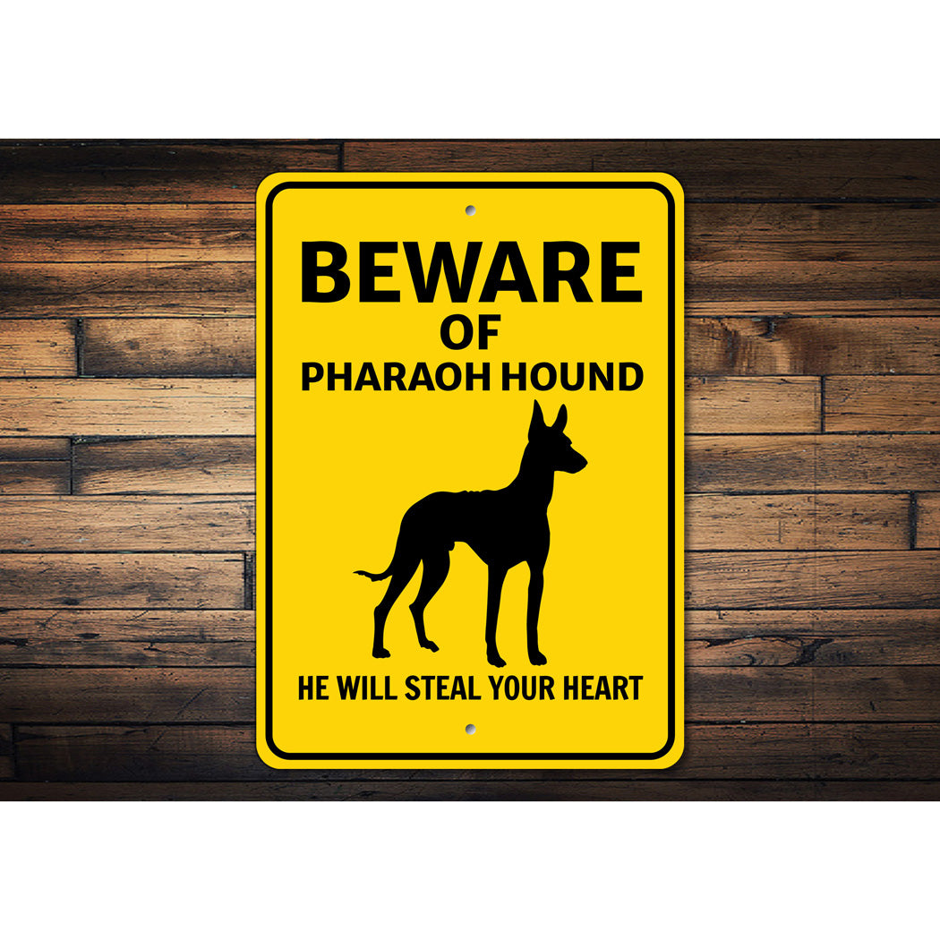 Pharaoh Hound Dog Beware He Will Steal Your Heart K9 Sign