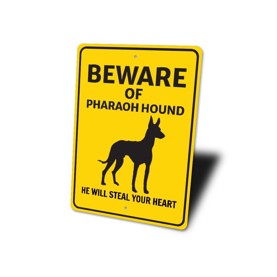 Pharaoh Hound Dog Beware He Will Steal Your Heart K9 Sign