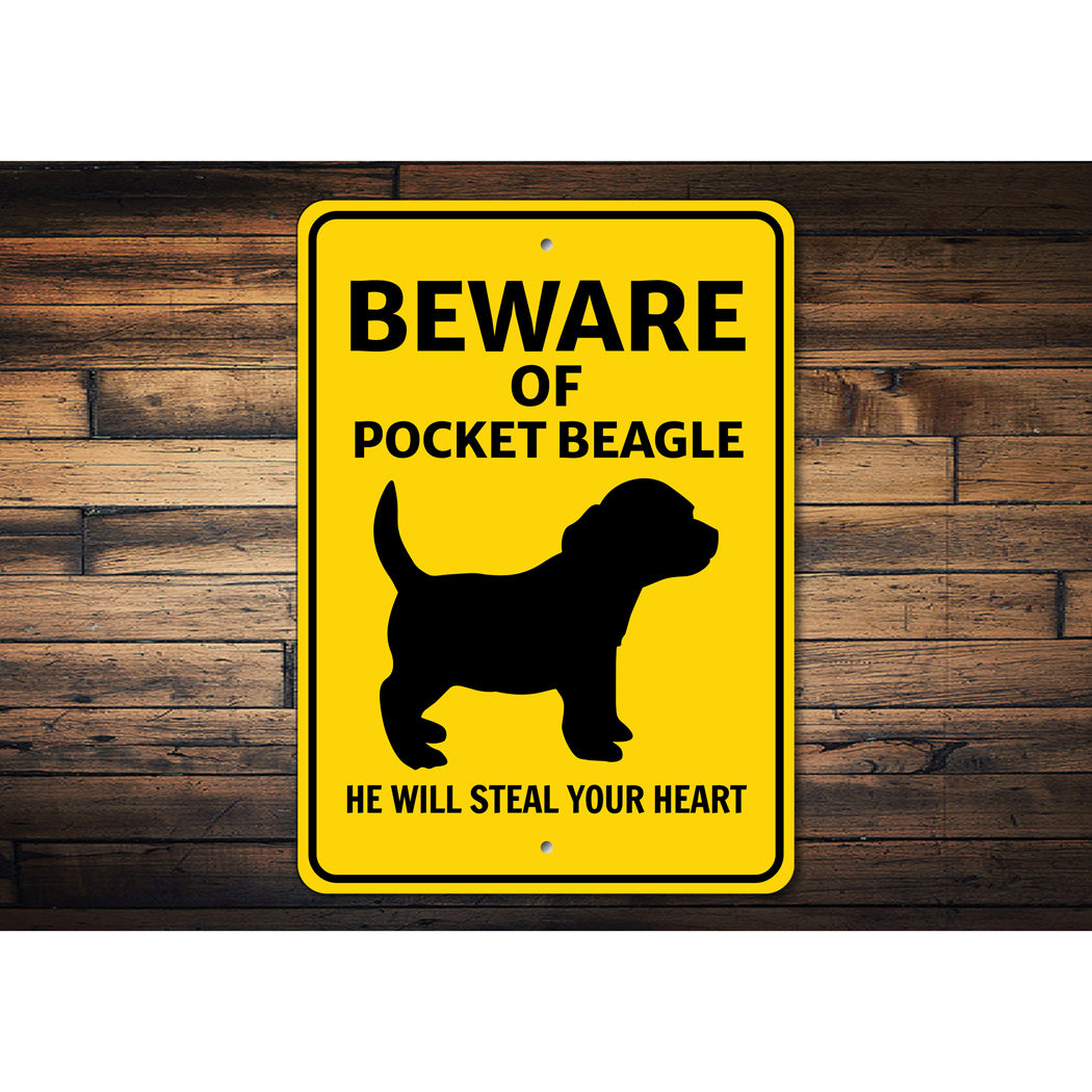 Pocket Beagle Dog Beware He Will Steal Your Heart K9 Sign