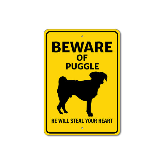 Puggle Dog Beware He Will Steal Your Heart K9 Sign