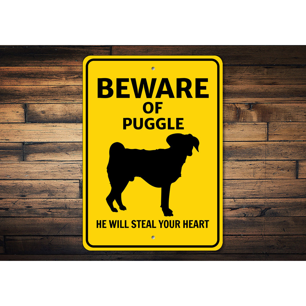 Puggle Dog Beware He Will Steal Your Heart K9 Sign