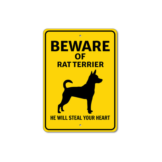 Rat Terrier Dog Beware He Will Steal Your Heart K9 Sign