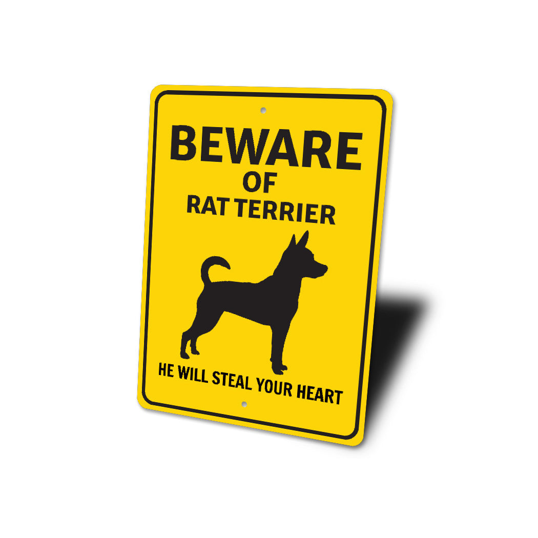 Rat Terrier Dog Beware He Will Steal Your Heart K9 Sign