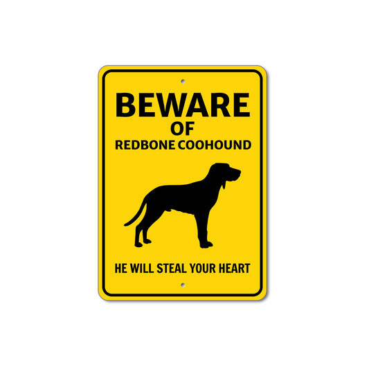 Redbone Coonhound Dog Beware He Will Steal Your Heart K9 Sign