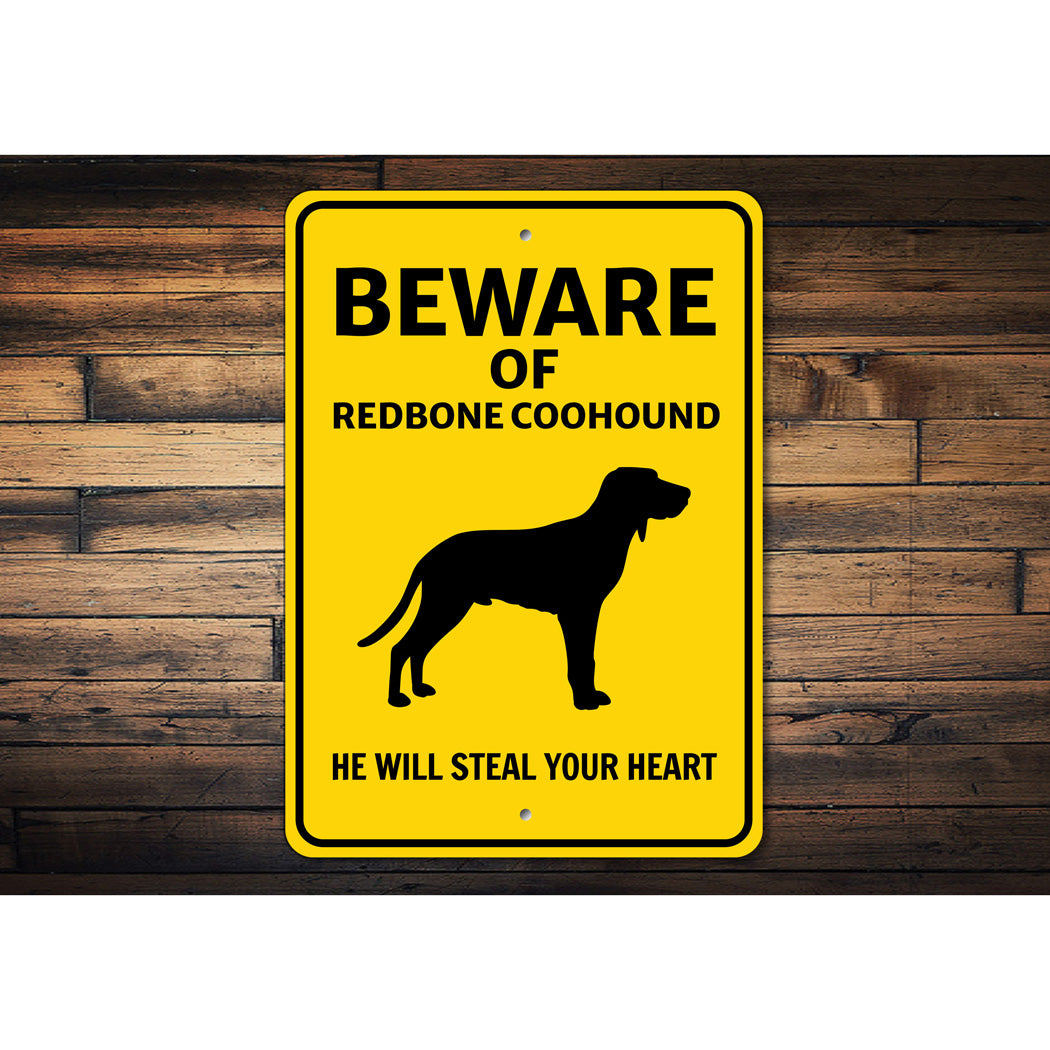 Redbone Coonhound Dog Beware He Will Steal Your Heart K9 Sign