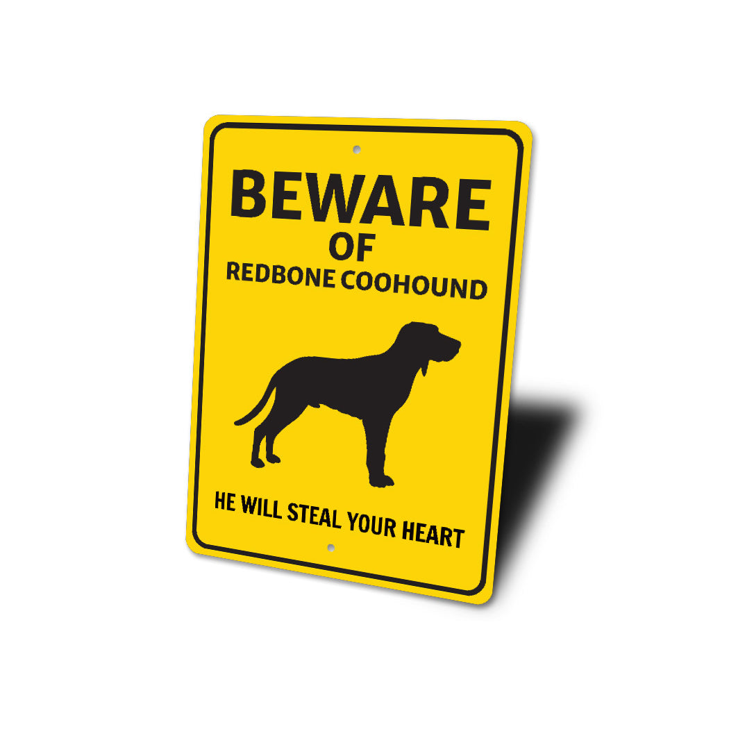 Redbone Coonhound Dog Beware He Will Steal Your Heart K9 Sign