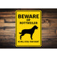 Rottweiler Dog Beware He Will Steal Your Heart K9 Sign