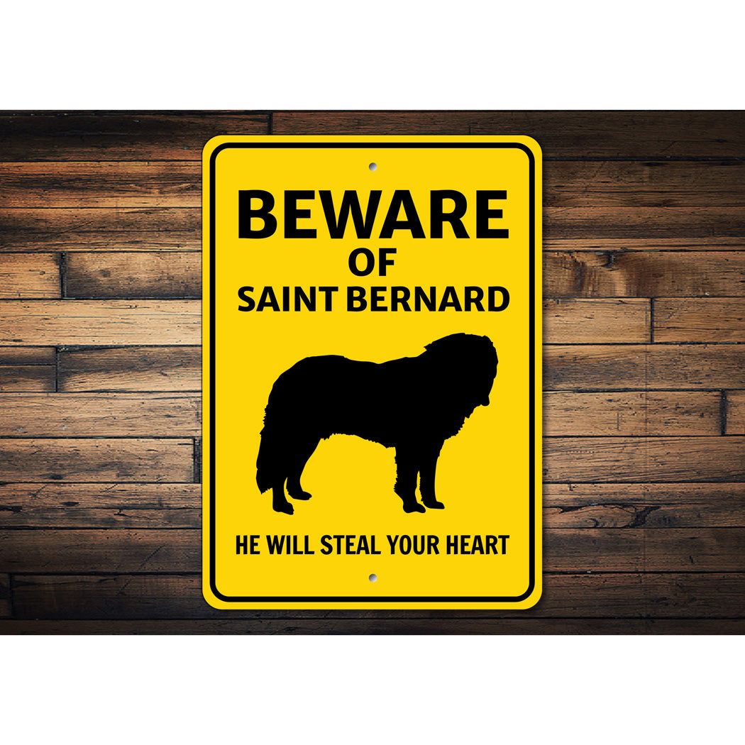 Saint Bernard Dog Beware He Will Steal Your Heart K9 Sign