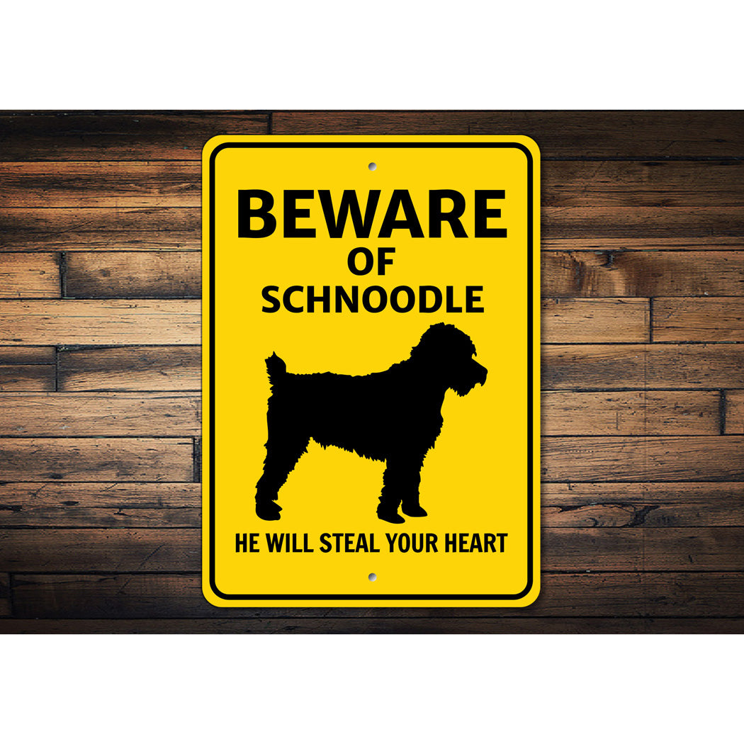 Schnoodle Dog Beware He Will Steal Your Heart K9 Sign