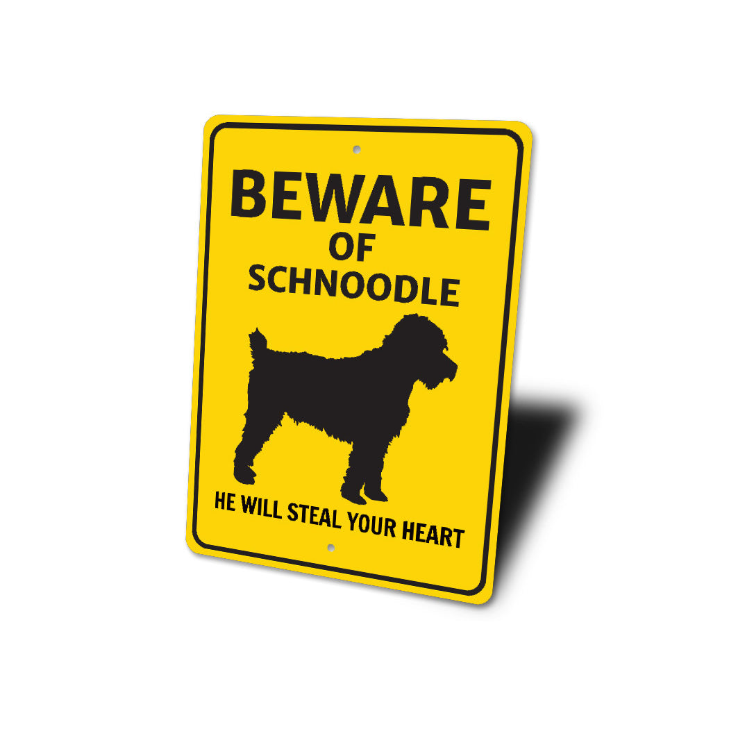 Schnoodle Dog Beware He Will Steal Your Heart K9 Sign