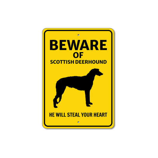 Scottish Deerhound Dog Beware He Will Steal Your Heart K9 Sign