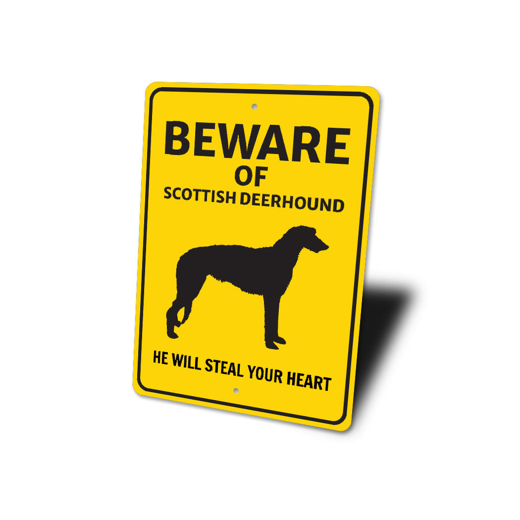 Scottish Deerhound Dog Beware He Will Steal Your Heart K9 Sign