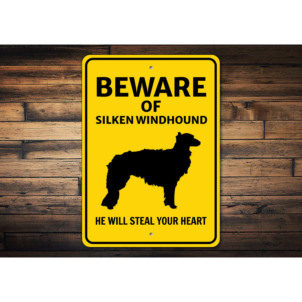 Silken Windhound Dog Beware He Will Steal Your Heart K9 Sign