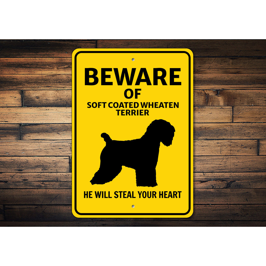 Soft Coated Wheaten Terrier Dog Beware He Will Steal Your Heart Sign